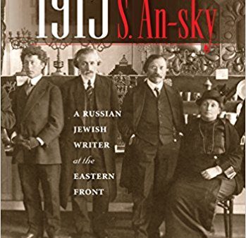 1915 Diary of S. An-sky: a Russian Jewish Writer at the Eastern Front by S. A. An-sky on Sale