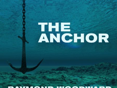 The Anchor by Raymond Woodward For Discount