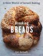 Breaking Breads: A New World of Israeli Baking by Uri Scheft Fashion