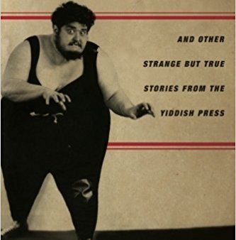 Bad Rabbi: And Other Strange but True Stories from the Yiddish Press by Eddy Portnoy For Cheap