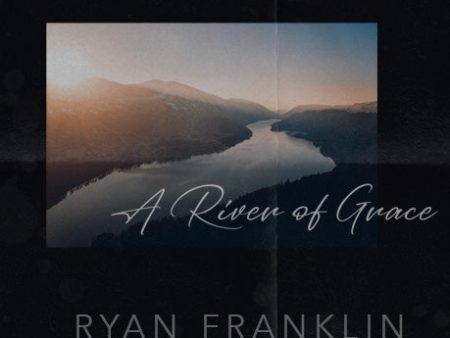 The River of Grace by Ryan Franklin Fashion