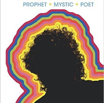 Bob Dylan: Prophet, Mystic, Poet by Seth Rogovoy Online now