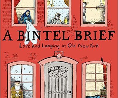 A Bintel Brief: Love and Longing in Old New York by Liana Finck Discount