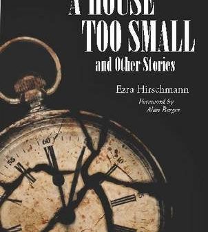 A House Too Small: And Other Stories by Ezra Hirschmann For Sale