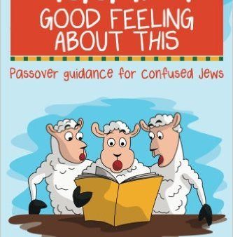 Haggadah Good Feeling about This by Michelle Slade Sale