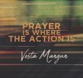 Prayer Is Where The Action Is by Vesta Mangun Cheap